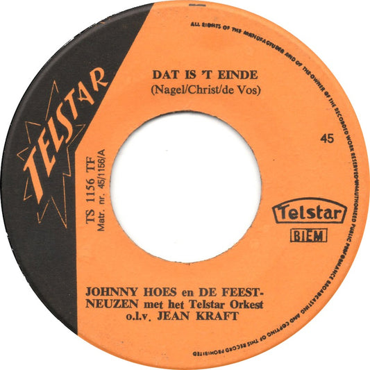 Johnny Hoes En De Feestneuzen - Dat Is't Einde