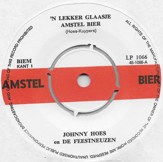 Johnny Hoes En De Feestneuzen - 'n Lekker Glaasje Amstel Bier