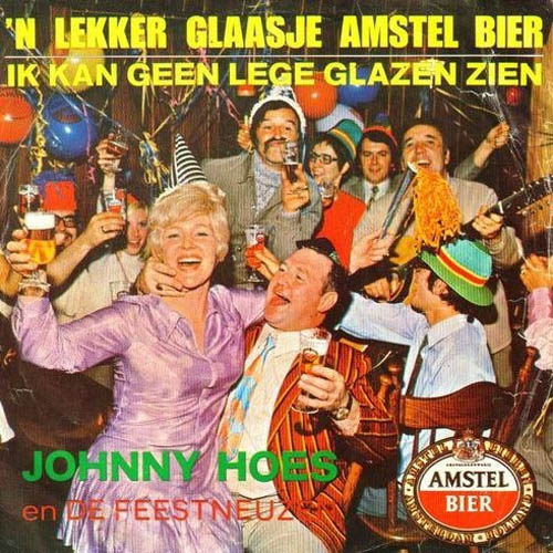 Johnny Hoes En De Feestneuzen - 'n Lekker Glaasje Amstel Bier Vinyl Singles Vinyl Very Good (VG) <br> Hoes Good Plus (G+)