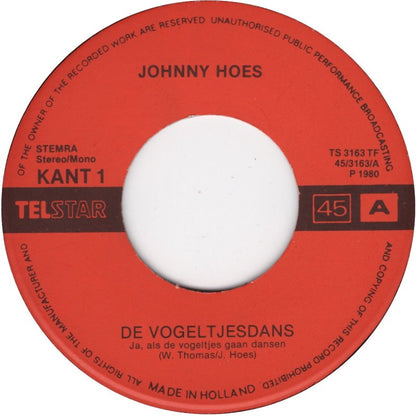Johnny Hoes - De Vogeltjesdans 32592 36364 Vinyl Singles Goede Staat