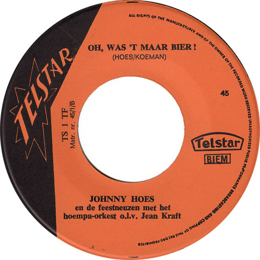 Johnny Hoes En De Feestneuzen - Nog Eentje Om 't Af Te Leren Vinyl Singles Vinyl Zeer Goed / Hoesje Generic "VINYLSINGLES.NL"