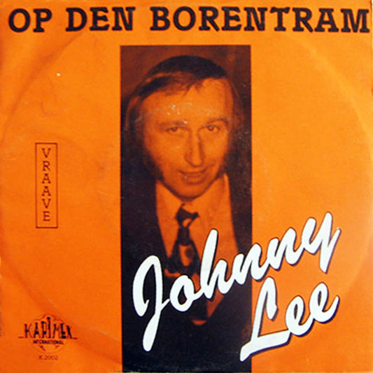 Johnny Lee - Op Den Borentram 03570 Vinyl Singles Goede Staat