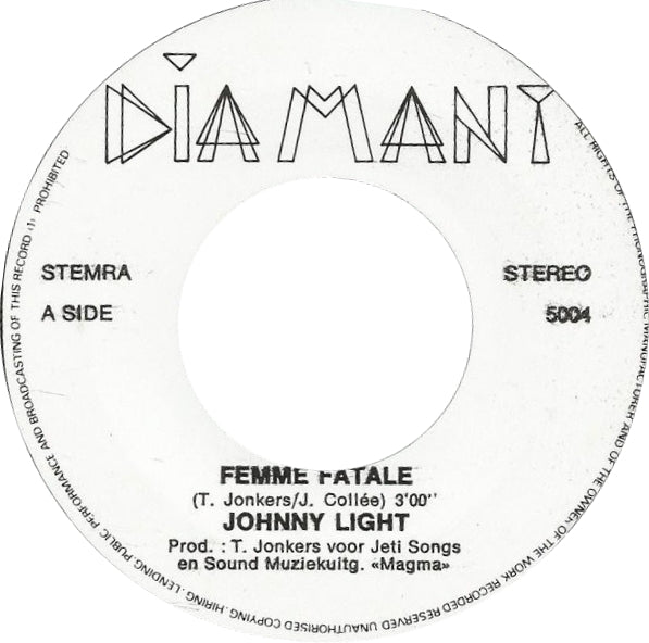 Johnny Light - Femme Fatale 09836 09832 07219 Vinyl Singles VINYLSINGLES.NL
