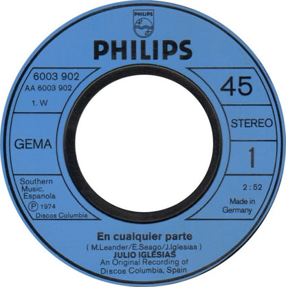 Julio Iglesias - En Cualquier Parte Vinyl Singles Vinyl (VG) <br> Hoes (G+)