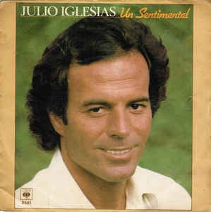 Julio Iglesias - Un Sentimental 11761 12104 18243 Vinyl Singles VINYLSINGLES.NL