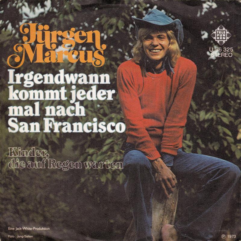 Jurgen Marcus - Irgendwann Kommt Jeder Mal Nach San Francisco 15249 27187 29833 Vinyl Singles VINYLSINGLES.NL