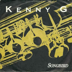 Kenny G - Songbird 15517 Vinyl Singles Goede Staat