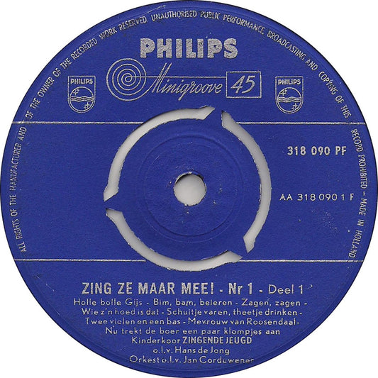 Kinderkoor Zingende Jeugd - Zing Ze Maar Mee! Nr.1 Vinyl Singles Vinyl Zeer Goed / Hoesje Goed "VINYLSINGLES.NL"