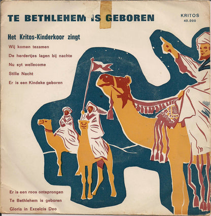 Kritos Kinderkoor - Te Bethlehem Is Geboren 27433 Vinyl Singles VINYLSINGLES.NL