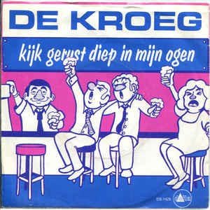 Kroeg - Kijk Gerust Diep In Mijn Ogen 18727 Vinyl Singles Goede Staat