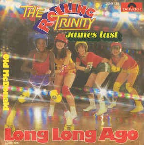 Rolling Trinity - James Last - Long Long Ago 17720 Vinyl Singles VINYLSINGLES.NL