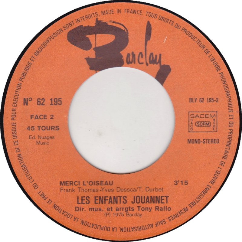 Les Enfants Jouannet - Merci L'oiseau Vinyl Singles Vinyl Very Good (VG) <br> Hoes Good Plus (G+)