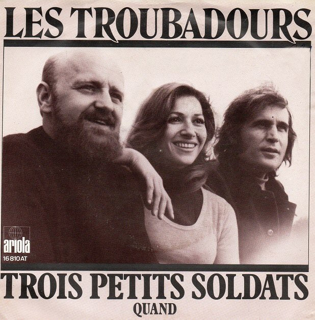 Les Troubadours - Trois Petits Soldats 32141 Vinyl Singles Goede Staat