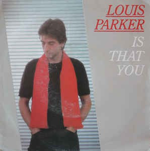 Louis Parker - Is That You Vinyl Singles Vinyl Very Good (VG) <br> Hoes Good Plus (G+)