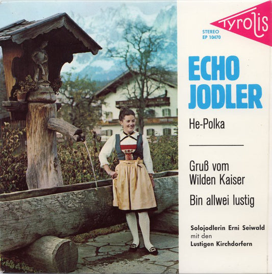 Lustigen Kirchdorfer Mit Erni Seiwald - Echo-Jodler (EP) 16955 Vinyl Singles EP VINYLSINGLES.NL