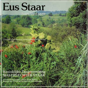 Koninklijke Zangvereniging Maastreechter Staar - Eus Staar Honderd Jaar (LP) 44703 Vinyl LP VINYLSINGLES.NL
