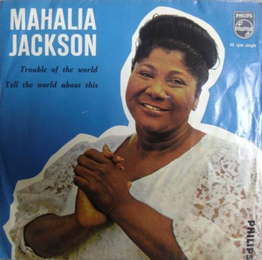 Mahalia Jackson - Trouble Of The World Vinyl Singles Vinyl Very Good (VG) <br> Hoes Good Plus (G+)