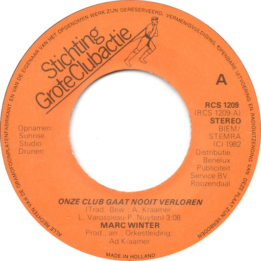 Marc Winter - Onze Club Gaat Nooit Verloren Vinyl Singles Vinyl Very Good (VG) <br> Hoes Good Plus (G+)