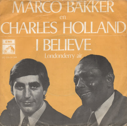 Marco Bakker En Charles Holland - I Believe Vinyl Singles VINYLSINGLES.NL