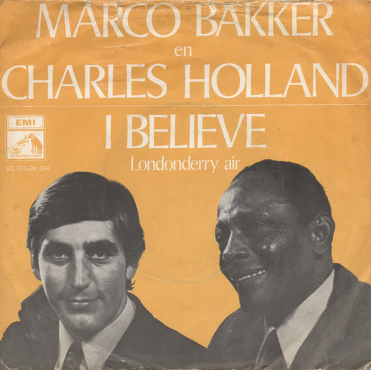 Marco Bakker En Charles Holland - I Believe 03272 Vinyl Singles VINYLSINGLES.NL