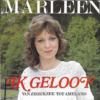 Marleen - Ik Geloof Vinyl Singles Vinyl (VG) <br> Hoes (G+)