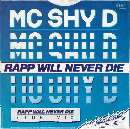 MC Shy D - Rapp Will Never Die 01292 Vinyl Singles Goede Staat