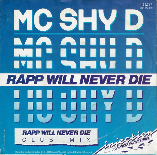 MC Shy D - Rapp Will Never Die 01292 Vinyl Singles Goede Staat