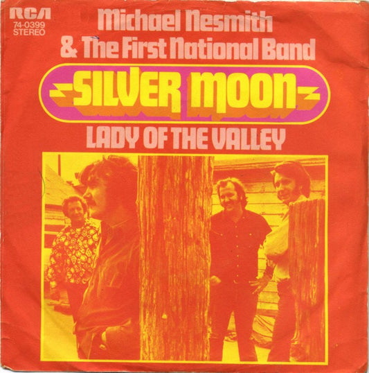 Michael Nesmith & The First National Band - Silver Moon Vinyl Singles Vinyl Very Good (VG) <br> Hoes Good Plus (G+)