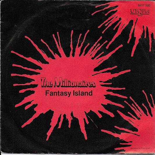 Millionaires - Fantasy Island Vinyl Singles Vinyl (VG) <br> Hoes (G+)