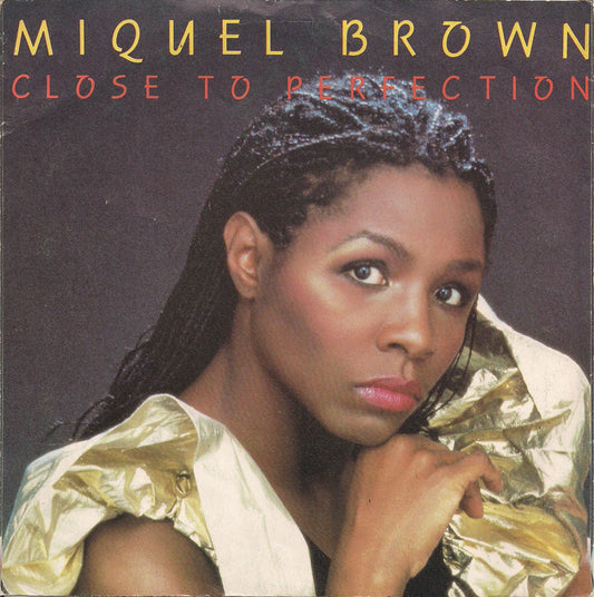 Miquel Brown - Close To Perfection 15887 Vinyl Singles Vinyl Very Good (VG) <br> Hoes Good Plus (G+)