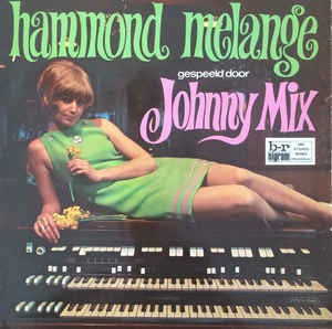 Johnny Mix - Hammond Melange (LP) 45069 Vinyl LP Goede Staat