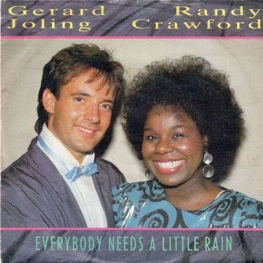 Gerard Joling Randy Crawford - Everybody Needs A Little Rain 11807 22439 34417 Vinyl Singles VINYLSINGLES.NL