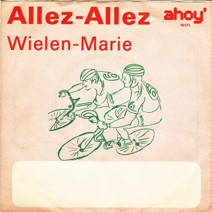 Orkest Ahoy' 6 o.l.v. Ton van Vliet - Allez Allez 13905 Vinyl Singles VINYLSINGLES.NL