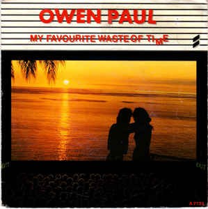 Owen Paul - My Favourite Waste Of Time 12459 16199 Vinyl Singles VINYLSINGLES.NL