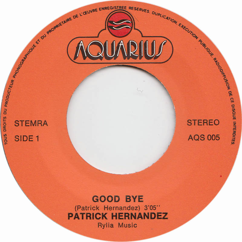 Patrick Hernandez - Good Bye 30422 Vinyl Singles Goede Staat