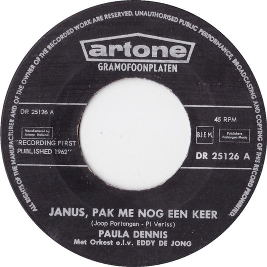 Paula Dennis - Janus, Pak Me Nog Een Keer 15239 Vinyl Singles VINYLSINGLES.NL