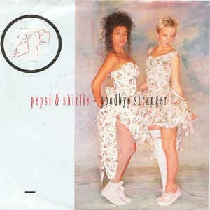 Pepsi & Shirlie - Goodbye Stranger Vinyl Singles VINYLSINGLES.NL