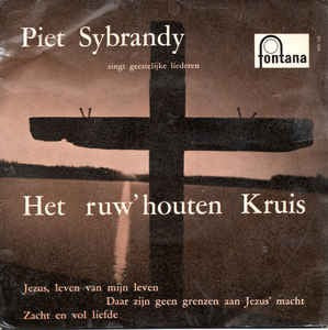 Piet Sybrandy - Het Ruw' Houten Kruis (EP) 18781 Vinyl Singles EP VINYLSINGLES.NL