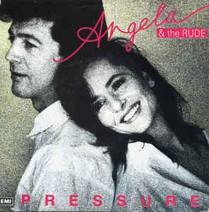 Angela & The Rude - Pressure 11383 Vinyl Singles VINYLSINGLES.NL
