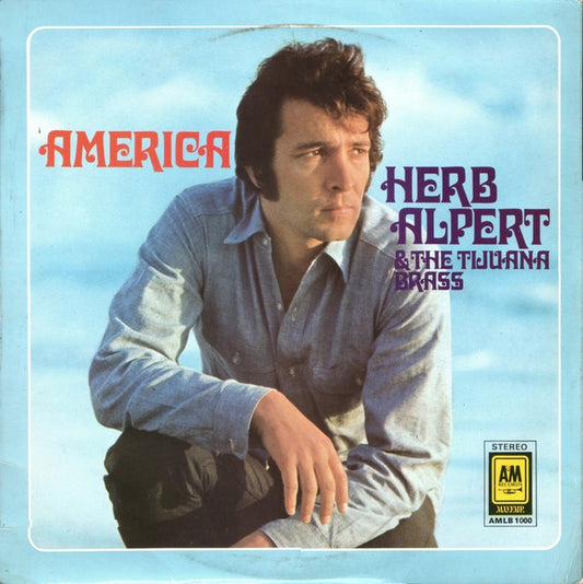 Herb Alpert & The Tijuana Brass - America (LP) 44117 46107 Vinyl LP VINYLSINGLES.NL