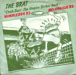 Brat - Chalk Dust - The Umpire Strikes Back 19777 Vinyl Singles Goede Staat