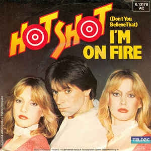 Hot Shot - (Don't You Believe That) I'm On Fire 11519 Vinyl Singles VINYLSINGLES.NL