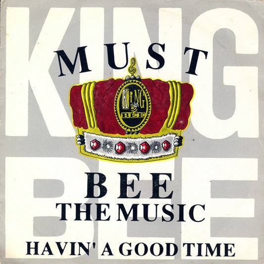 King Bee - Must Bee The Music 20635 22515 Vinyl Singles VINYLSINGLES.NL