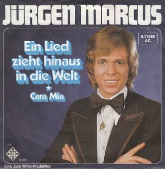 Jurgen Marcus - Ein Lied Zieht Hinaus In Die Welt Vinyl Singles VINYLSINGLES.NL