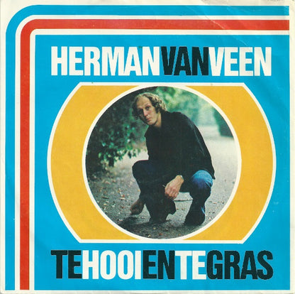 Herman van Veen - Te Hooi En Te Gras Vinyl Singles VINYLSINGLES.NL