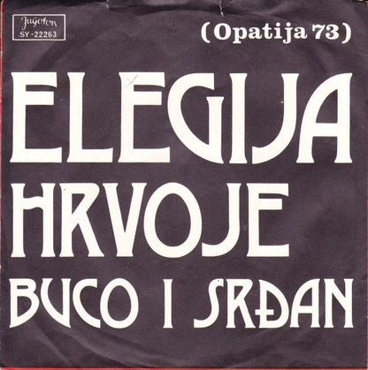 Hrvoje i Buco I Srdan - Elegija 14308 Vinyl Singles Goede Staat