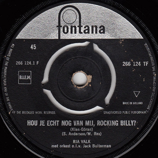 Ria Valk - Hou Je Echt Nog Van Mij Rocking Billy (B) 37796 Vinyl Singles Redelijke Staat