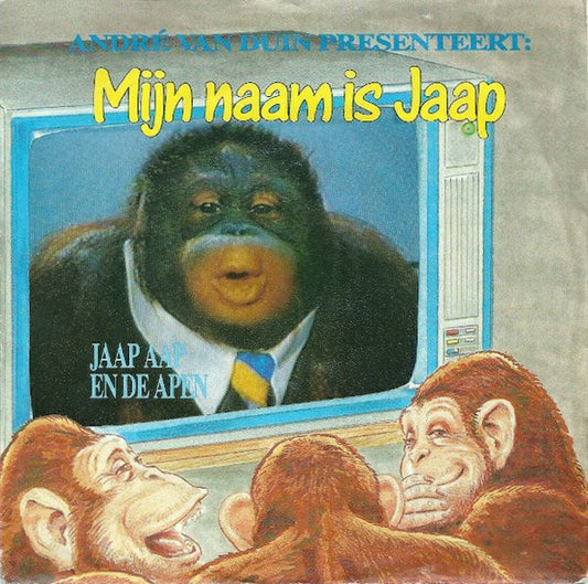 André van Duin Presenteert: Jaap Aap En De Apen - Mijn Naam Is Jaap 29296 32167 Vinyl Singles VINYLSINGLES.NL