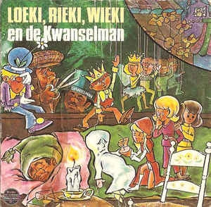 No Artist - Loeki Rieki en Wieki En De Kwanselman 14417 15041 13803 18633 Vinyl Singles VINYLSINGLES.NL