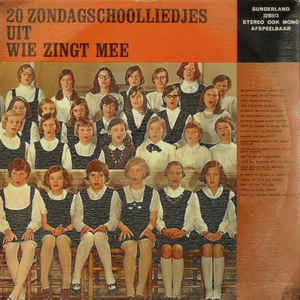 Various - 20 Zondagschoolliedjes Uit Wie Zingt Mee (LP) 46978 Vinyl LP VINYLSINGLES.NL